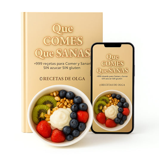 QUE COMES QUE SANAS Adelgaza Disfrutando Comer +999 recetas + 10 BONUS